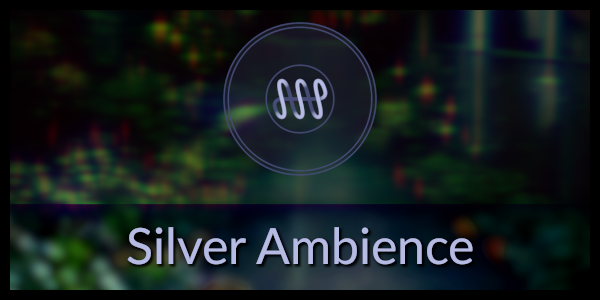 Silver Ambience Link